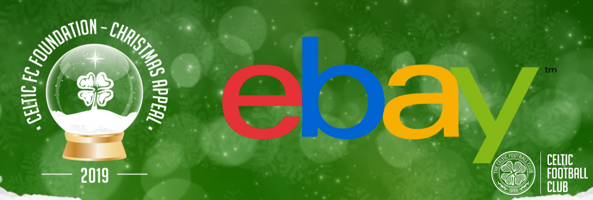 Celtic FC Foundation’s 2019 Christmas Appeal eBay Auction now live