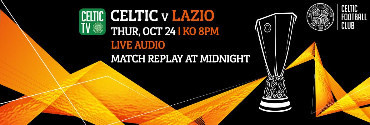 Celtic v Lazio live audio only on Celtic TV