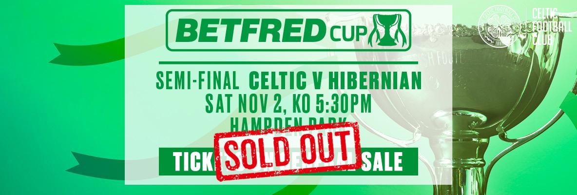 Betfred League Cup semi-final v Hibernian – sold-out!