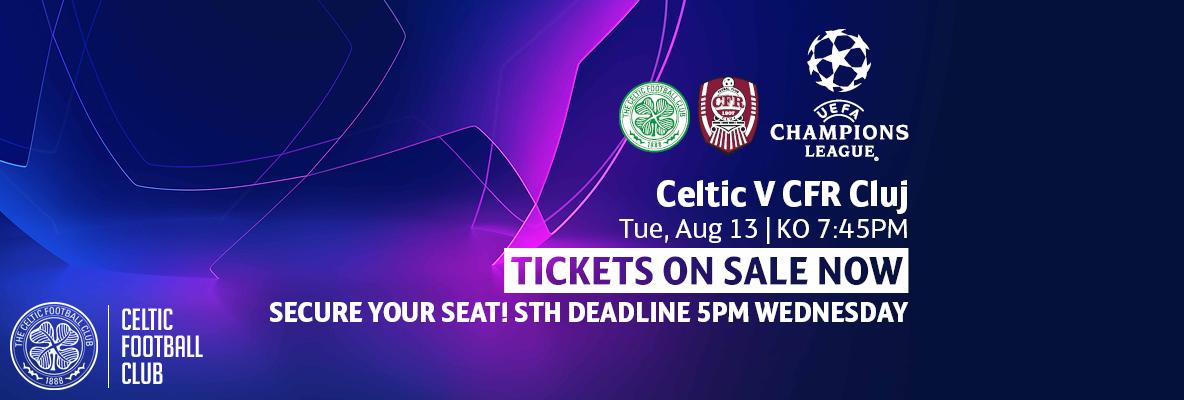 STH deadline 5pm Wednesday to secure your seat – Celtic v CFR Cluj