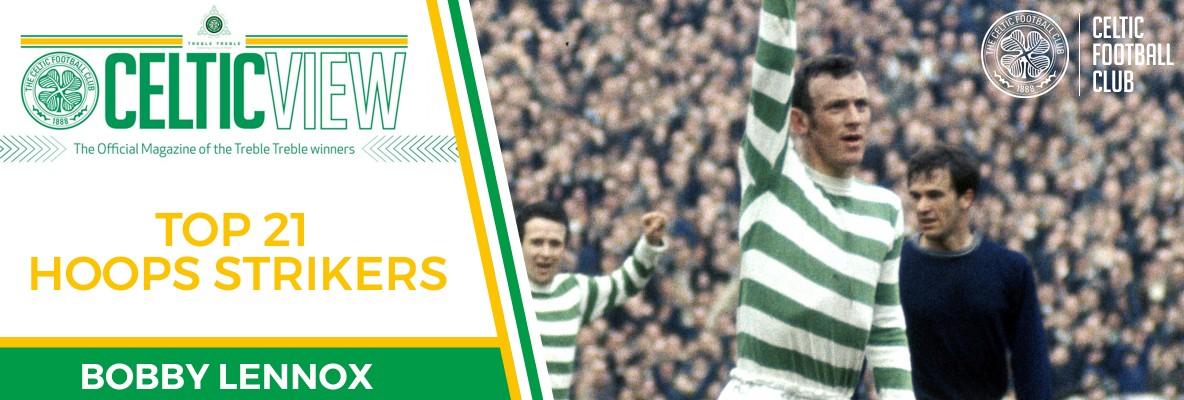 Celtic View celebrates our greatest goalscorers - Bobby Lennox