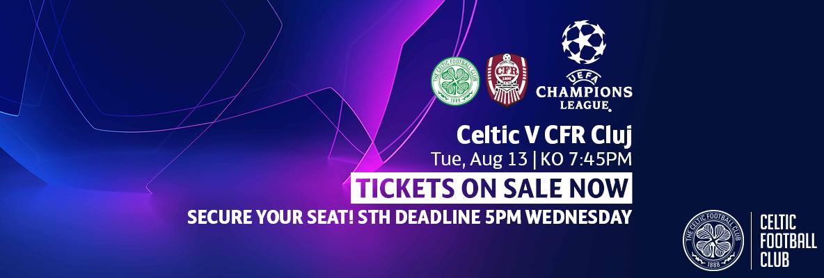 STH deadline 5pm today for Celtic v CFR Cluj – secure your seat