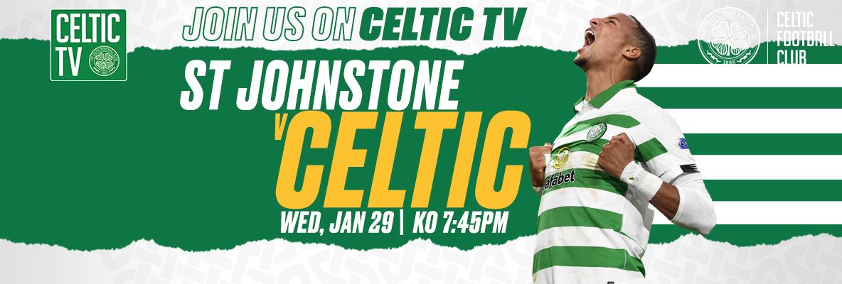 Join us for league action on Celtic TV – St Johnstone v Celtic