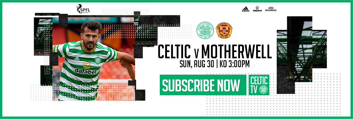 Watch Celtic v Motherwell LIVE on Celtic TV