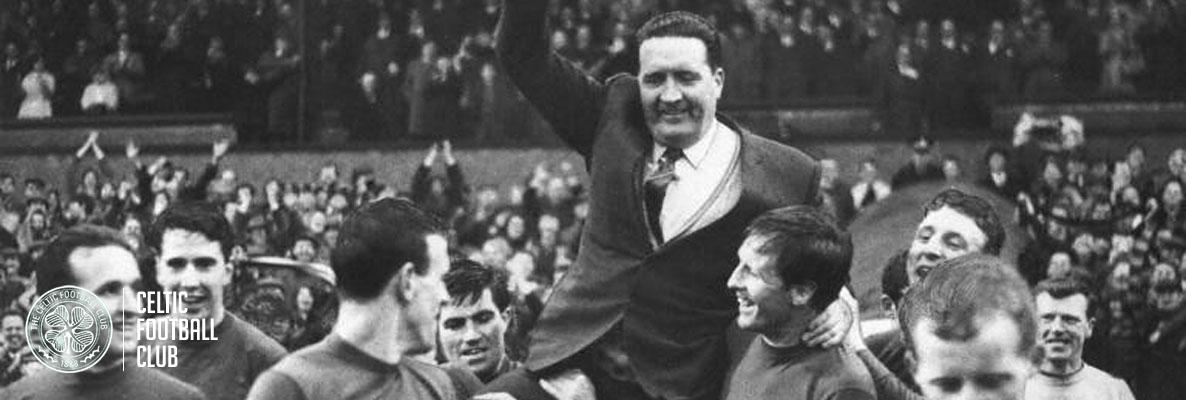 Jock Stein - the man who made the modern-day Celtic