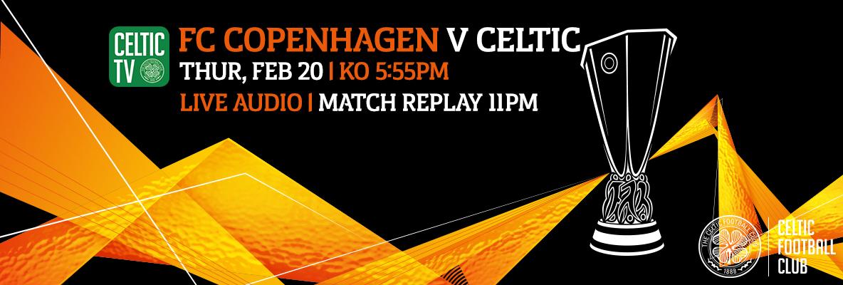 Copenhagen v Celtic live audio