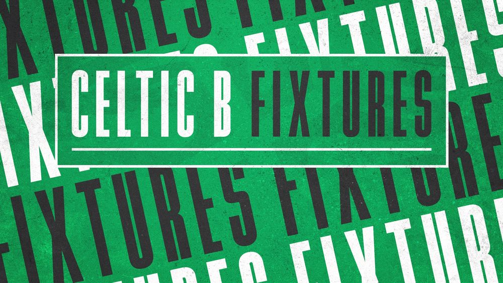 Celtic B Team Lowland League 2022/23 Fixtures