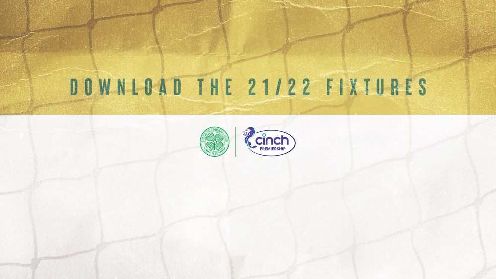 Get the new 2021/22 Celtic FC fixtures direct to your