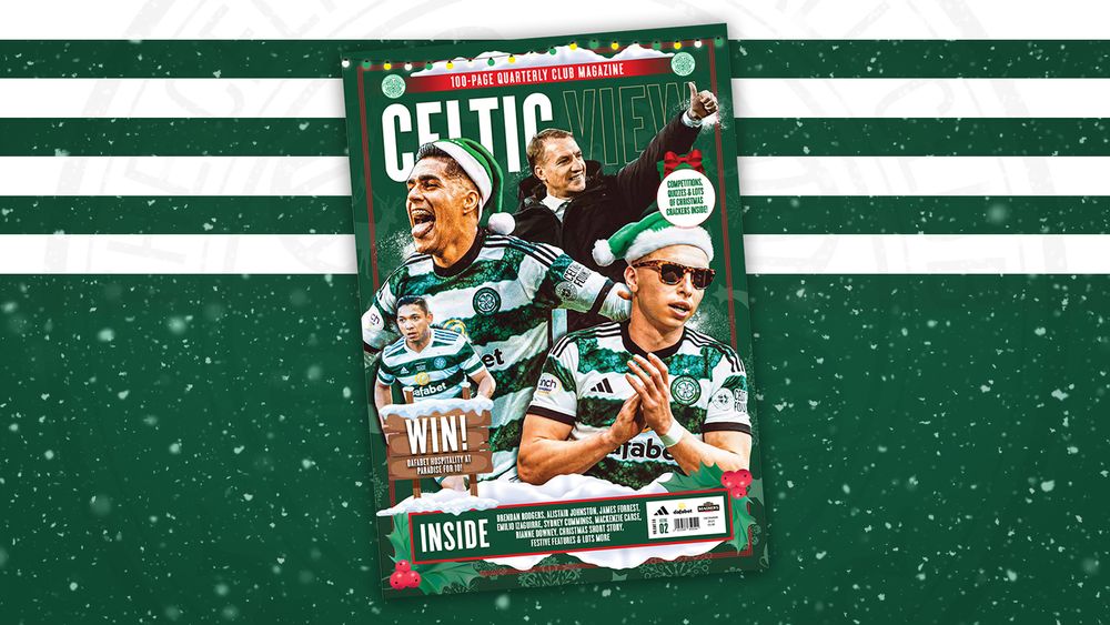 The latest issue of the Celtic View is OUT NOW and it’s a Christmas ...