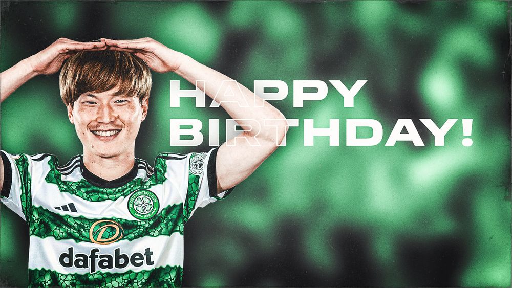 Happy Birthday from Celtic Football Club
